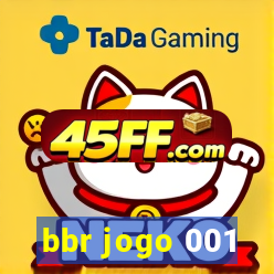 bbr jogo 001
